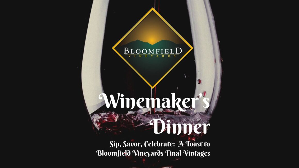 Bloomfield Vineyards Winemaker’s Dinner